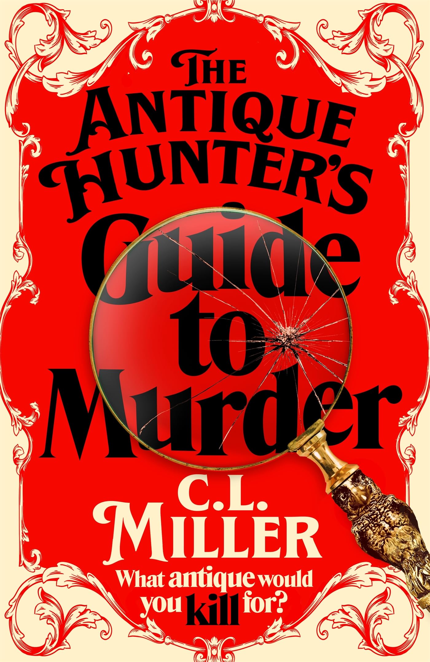 The Antique Hunter's Guide to Murder: The Cosy Crime Caper For Fans Of The Antiques Roadshow (English Edition)
