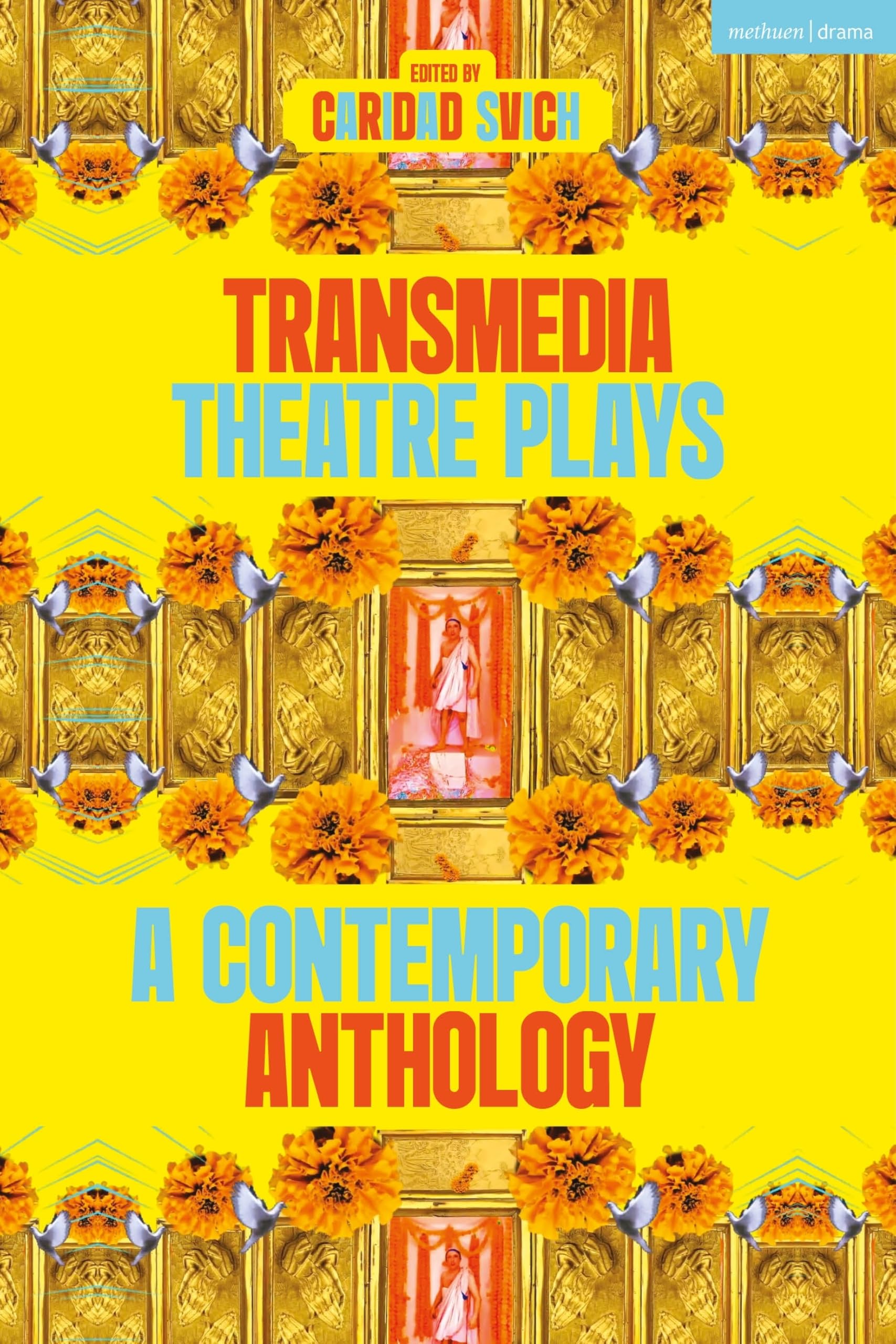 Transmedia Theatre Plays : A Contemporary Anthology