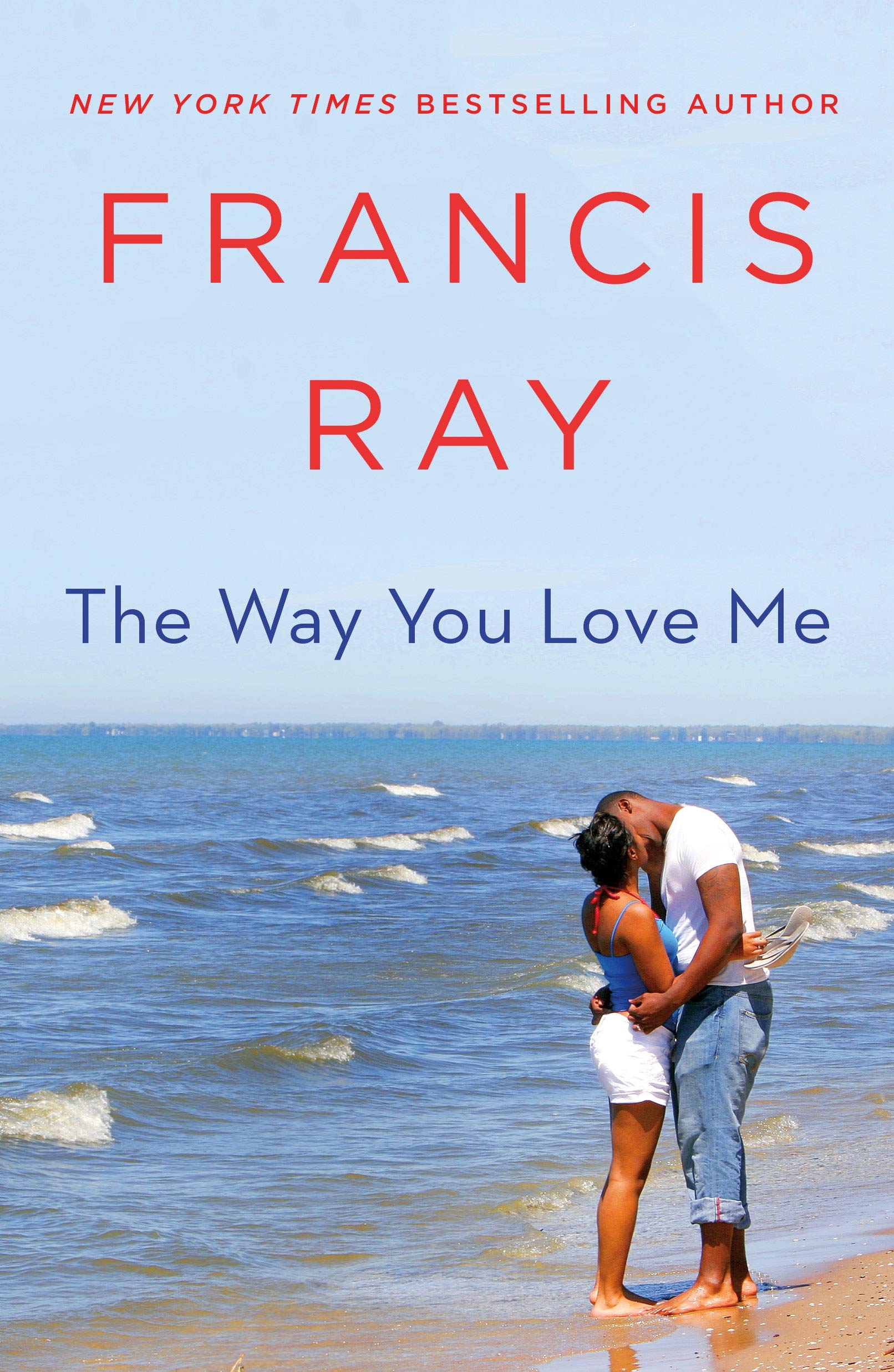 The Way You Love Me: A Grayson Friends Novel