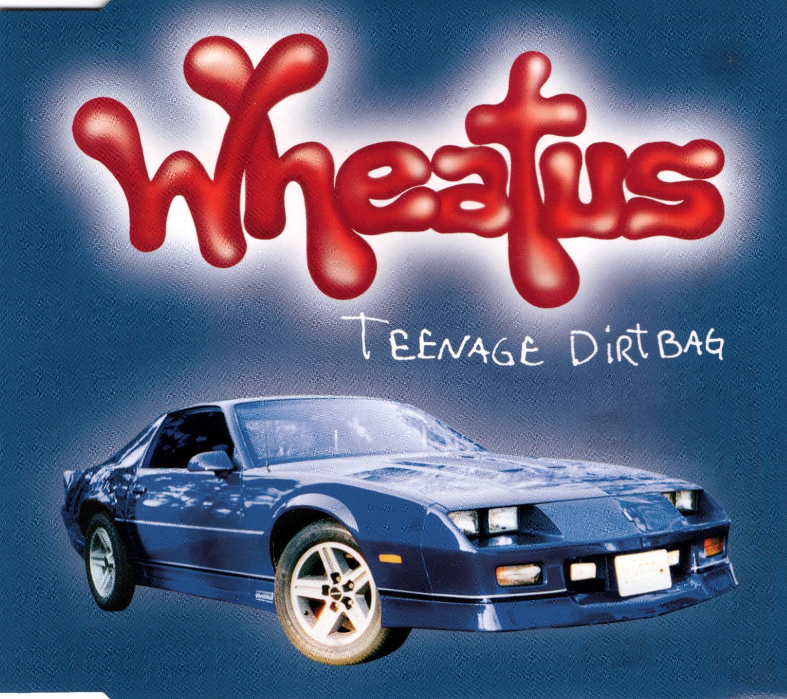Teenage Dirtbag:Teenage Dirtbag