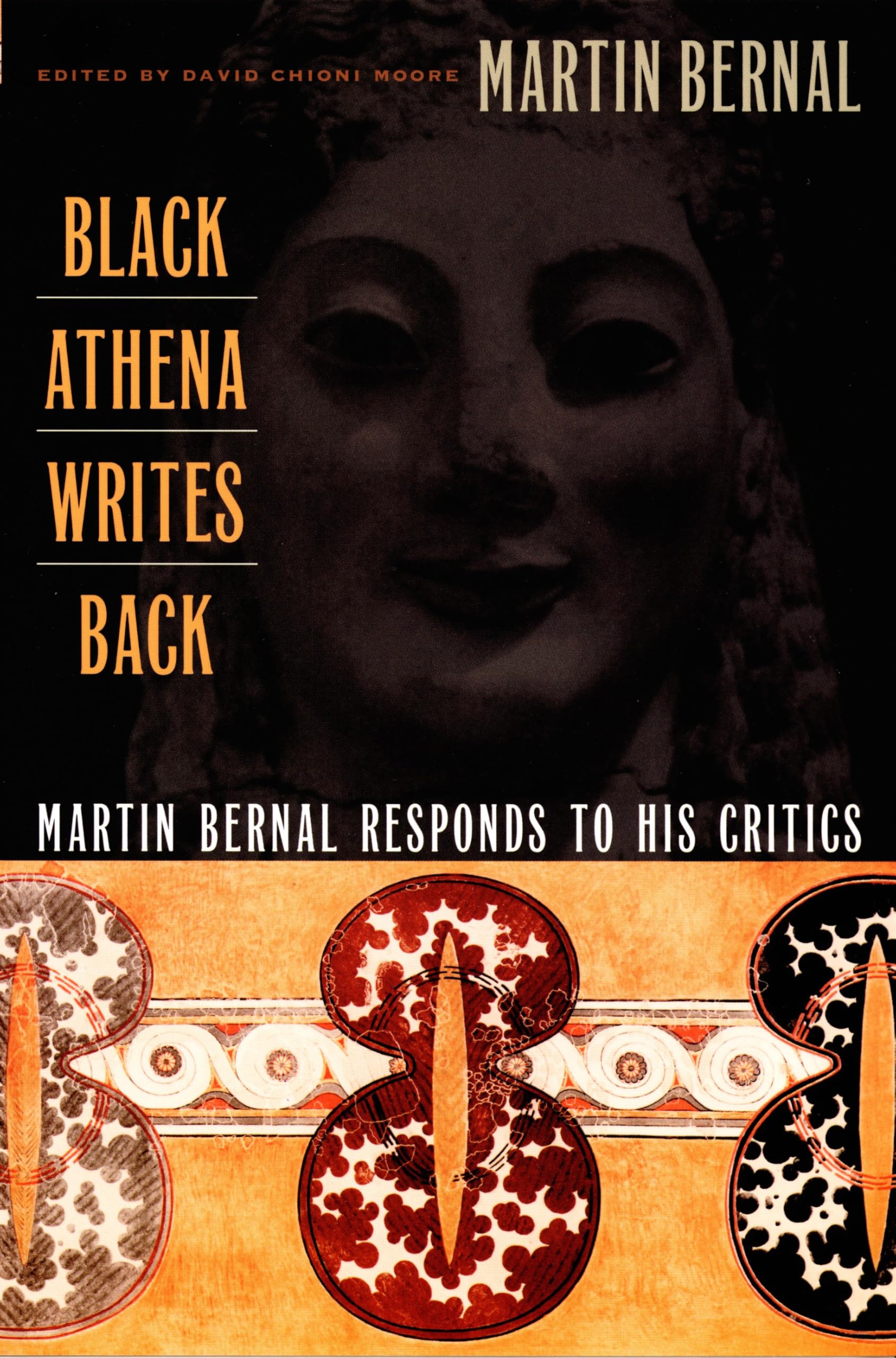 Black Athena Writes Back. Bernal, Moore, Moore, Chioni 9780822327172 New**