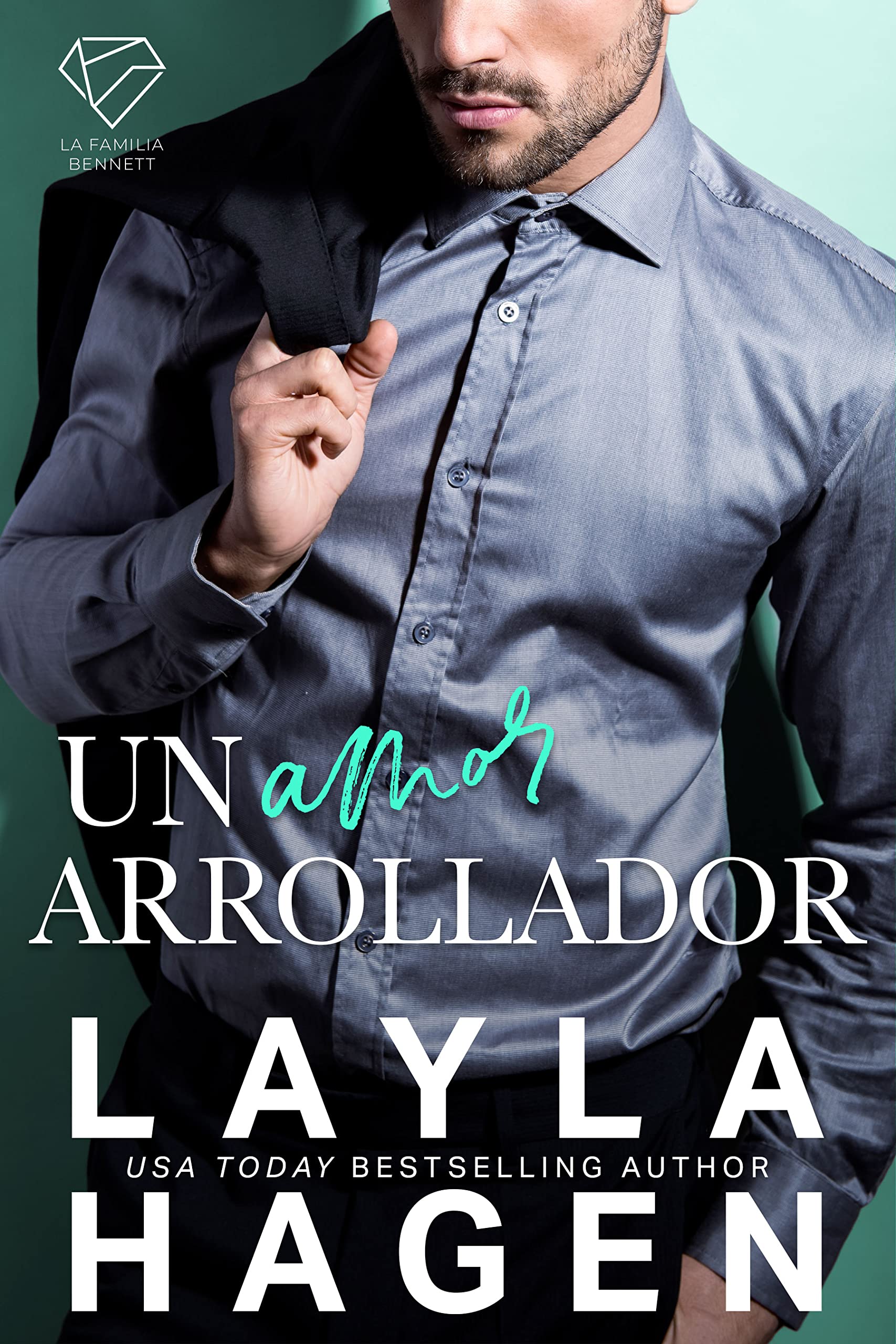 Un Amor Arrollador (La Familia Bennett) (Spanish Edition)