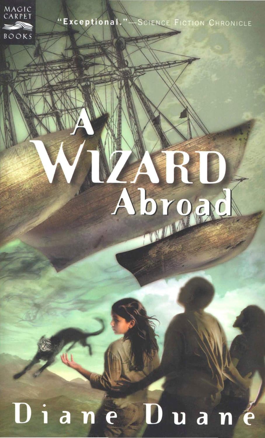 A Wizard Abroad: The Fourth Book in the Young Wizards Series A Wizard Abroad: The Fourth Book in the Young Wizards Series