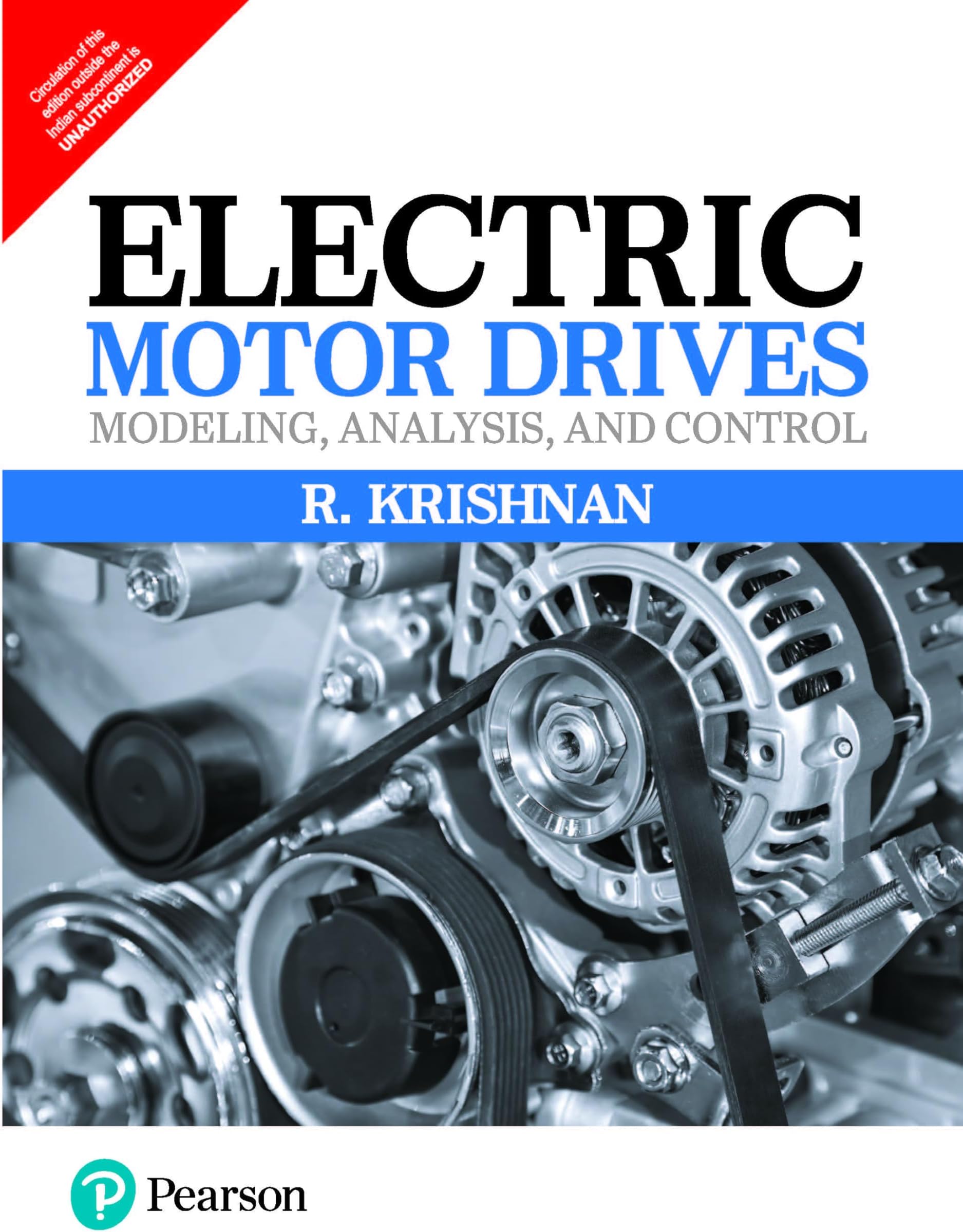 ELECTRIC MOTOR DRIVES: MODELING ANALYSIS AND CONTROL, 1ST EDN