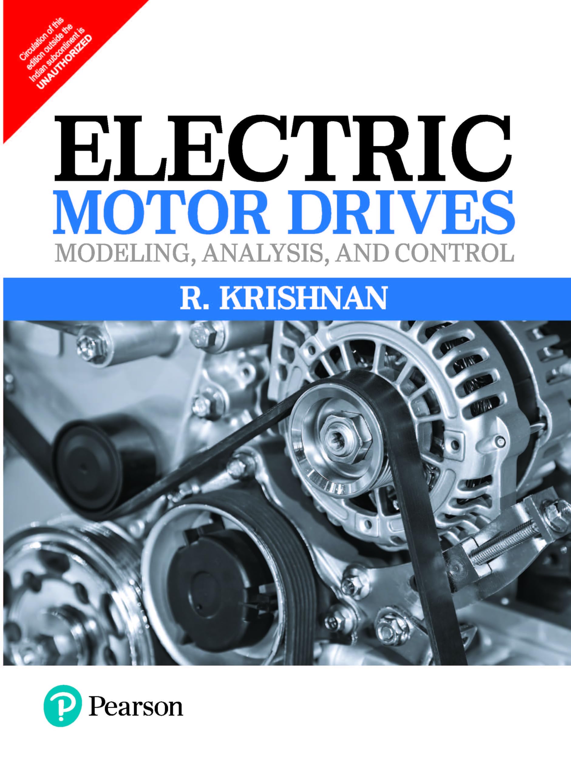 ELECTRIC MOTOR DRIVES: MODELING ANALYSIS AND CONTROL, 1ST EDN Paperback – 1 January 2015
