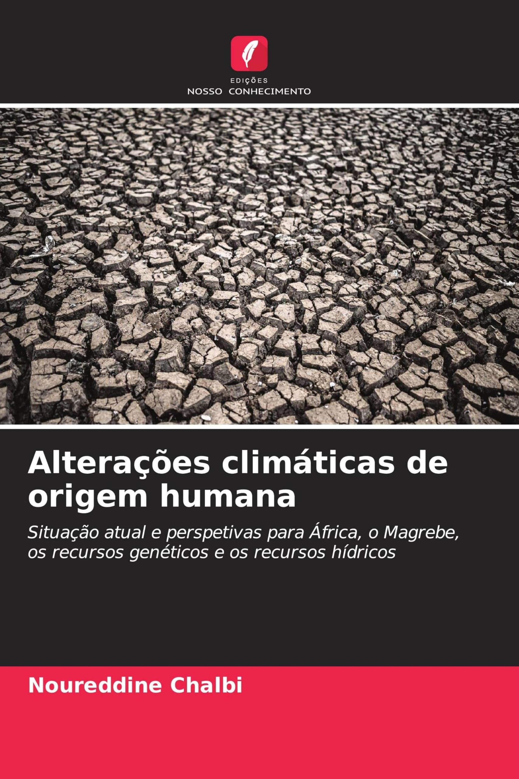 Alterações climáticas de origem humana: Situação atual e perspetivas para África, o Magrebe, os recursos genéticos e os recursos hídricos
