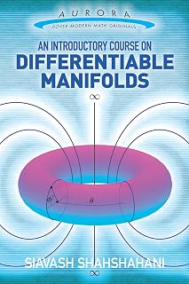 An Introductory Course on Differentiable Manifolds by Siavash Shahshahani | Dover Modern Math Originals Textbook