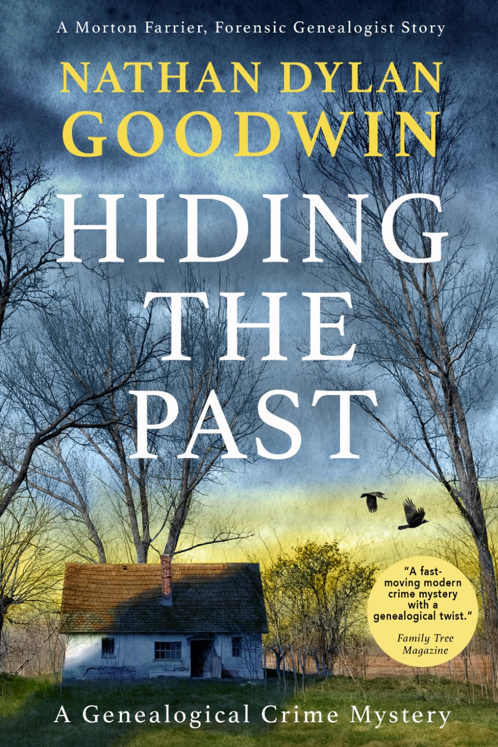 Hiding the Past: Volume 1 (The Forensic Genealogist)-Nathan Dylan Goodwin