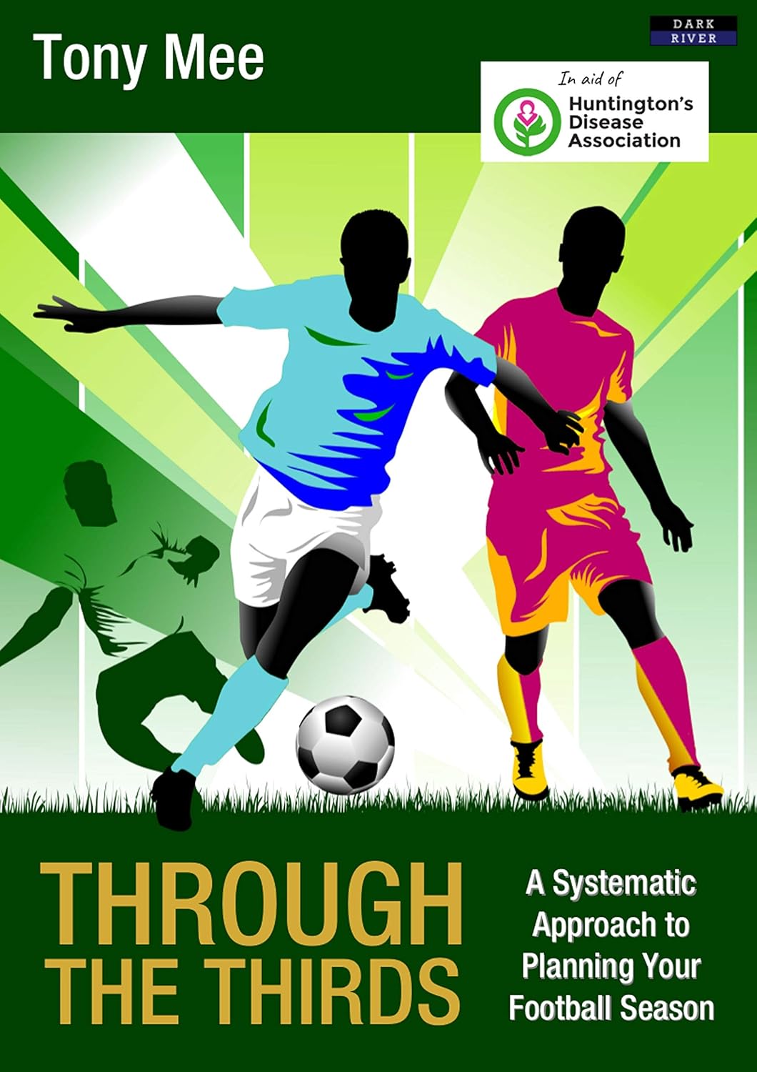 Through the Thirds: A Systematic Approach to Planning Your Football Season      Kindle Edition