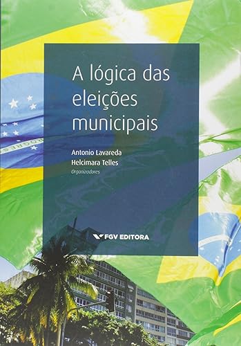 A Lógica das Eleições Municipais