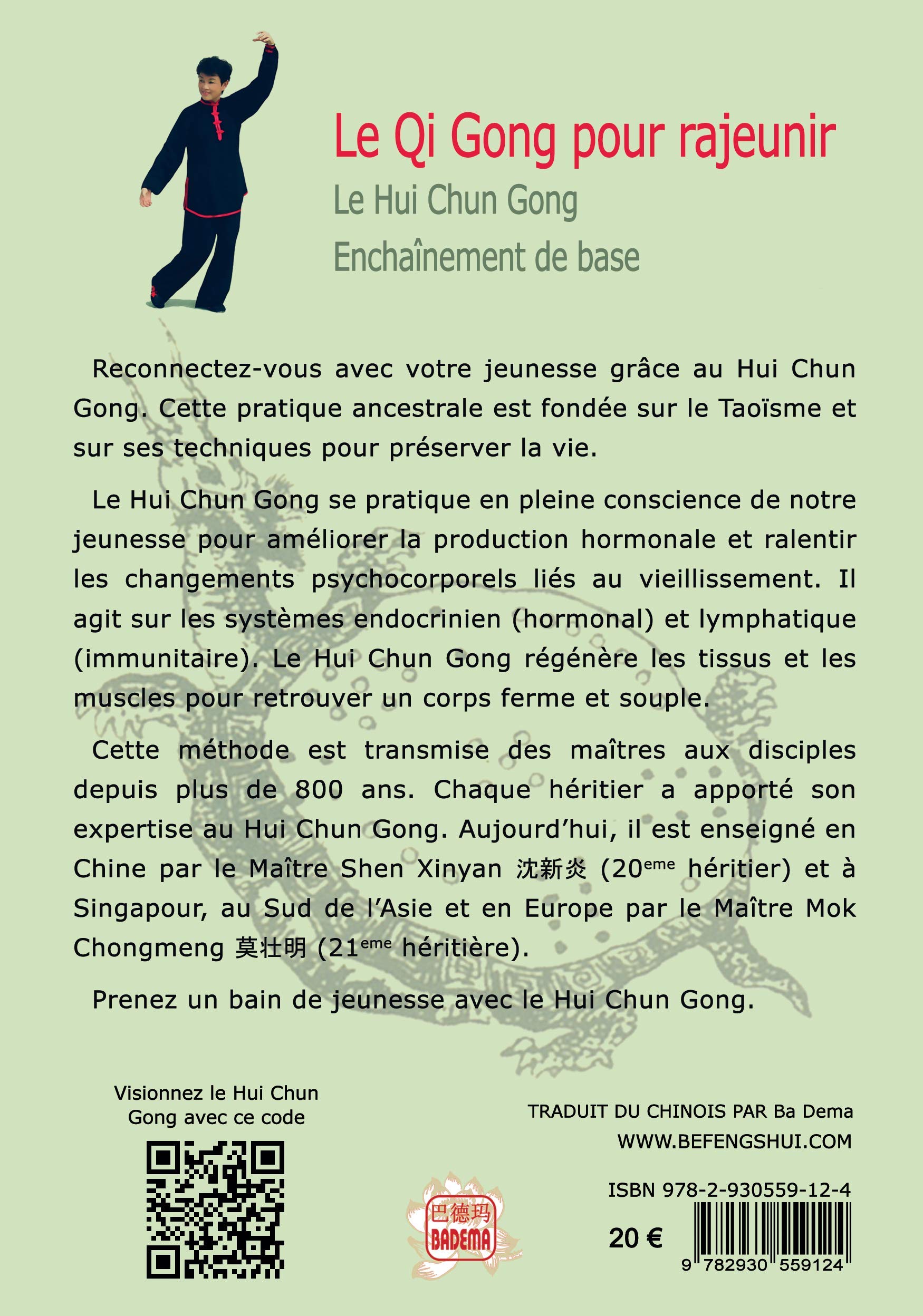 Le Qi Gong pour rajeunir: Le Hui Chun Gong. Enchaînement de base