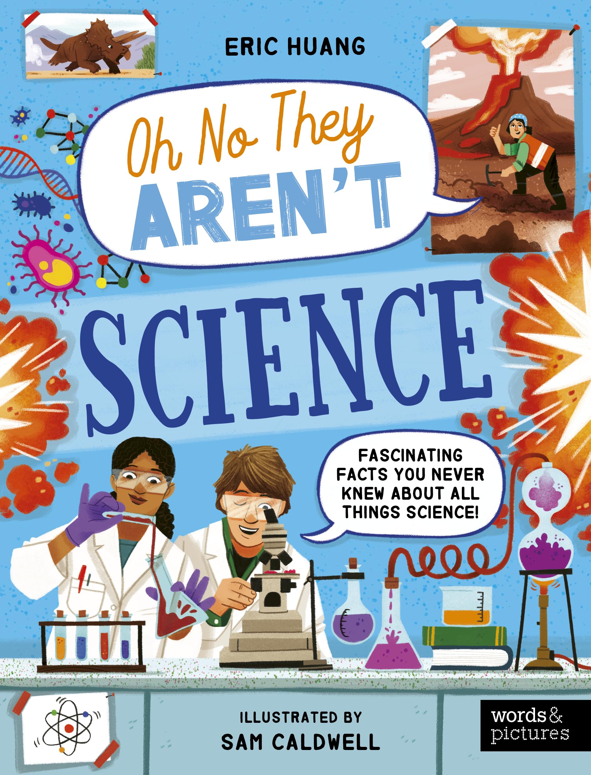 Science: Fascinating Facts You Never Knew About All Things Science! (Oh No They Aren't)