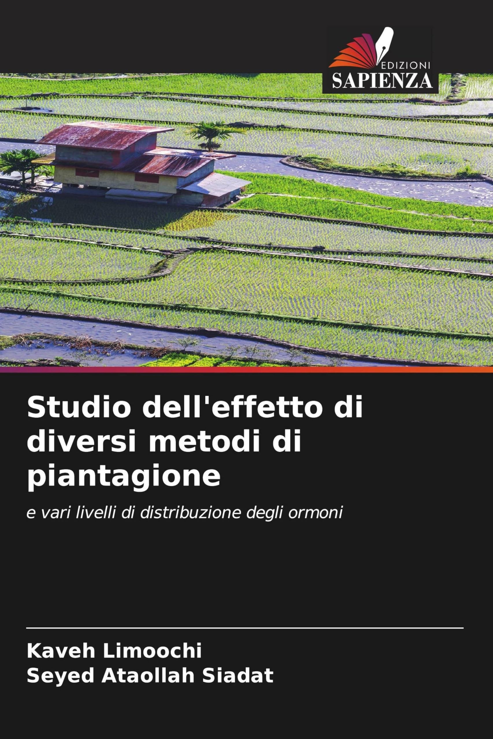 Studio dell'effetto di diversi metodi di piantagione: e vari livelli di distribuzione degli ormoni