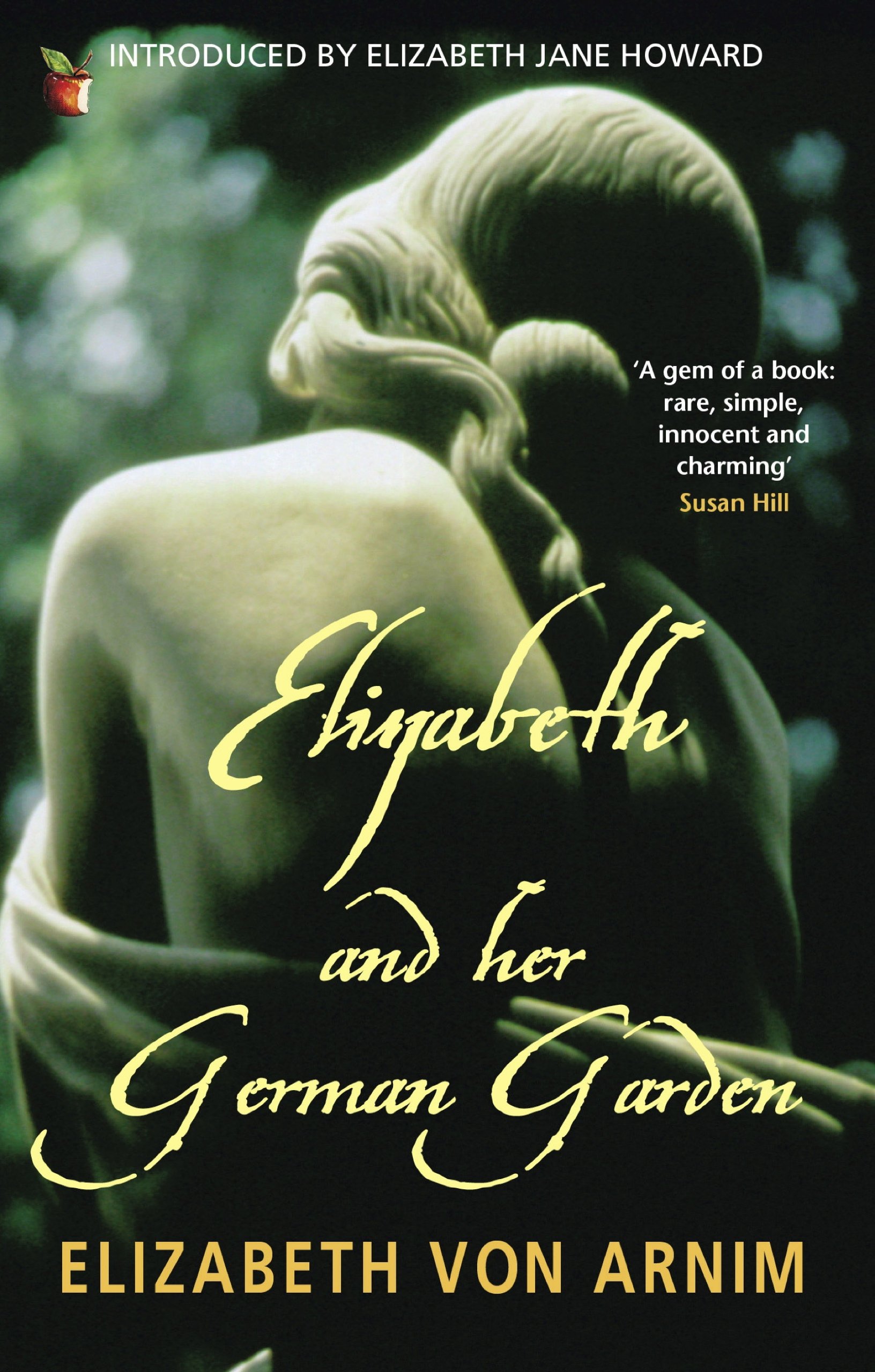 Elizabeth And Her German Garden (Virago Modern Classics Book 393)