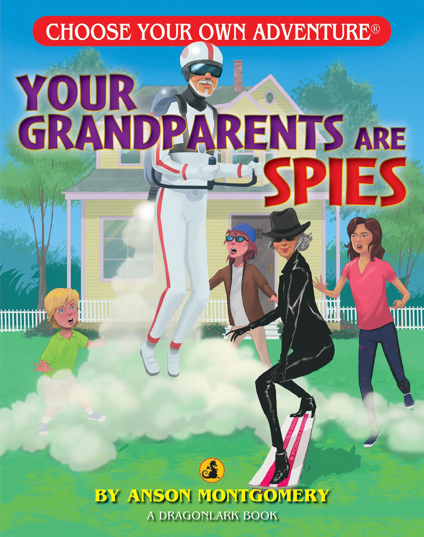 Your Grandparents are Spies (Choose Your Own Adventure Jr.)