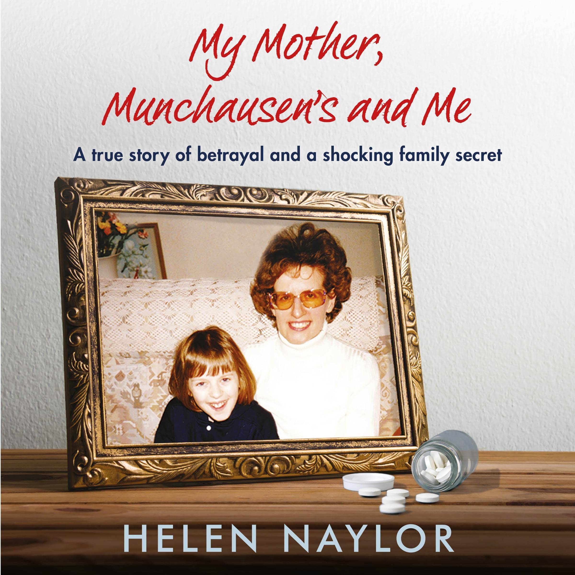 Cover art for My Mother, Munchausen's and Me