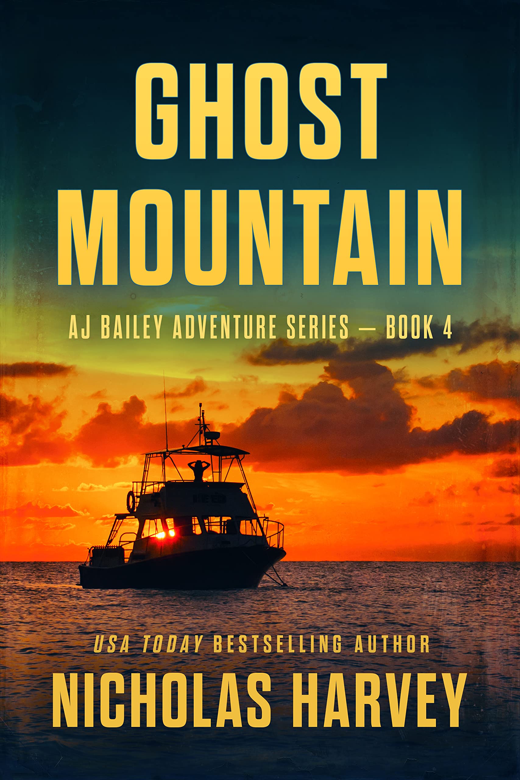 Ghost Mountain: AJ Bailey Adventure Series - Book Four: 4
