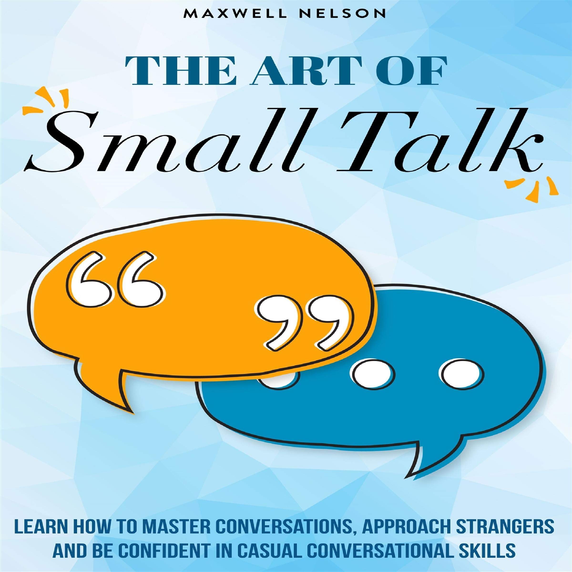 The Art of Small Talk