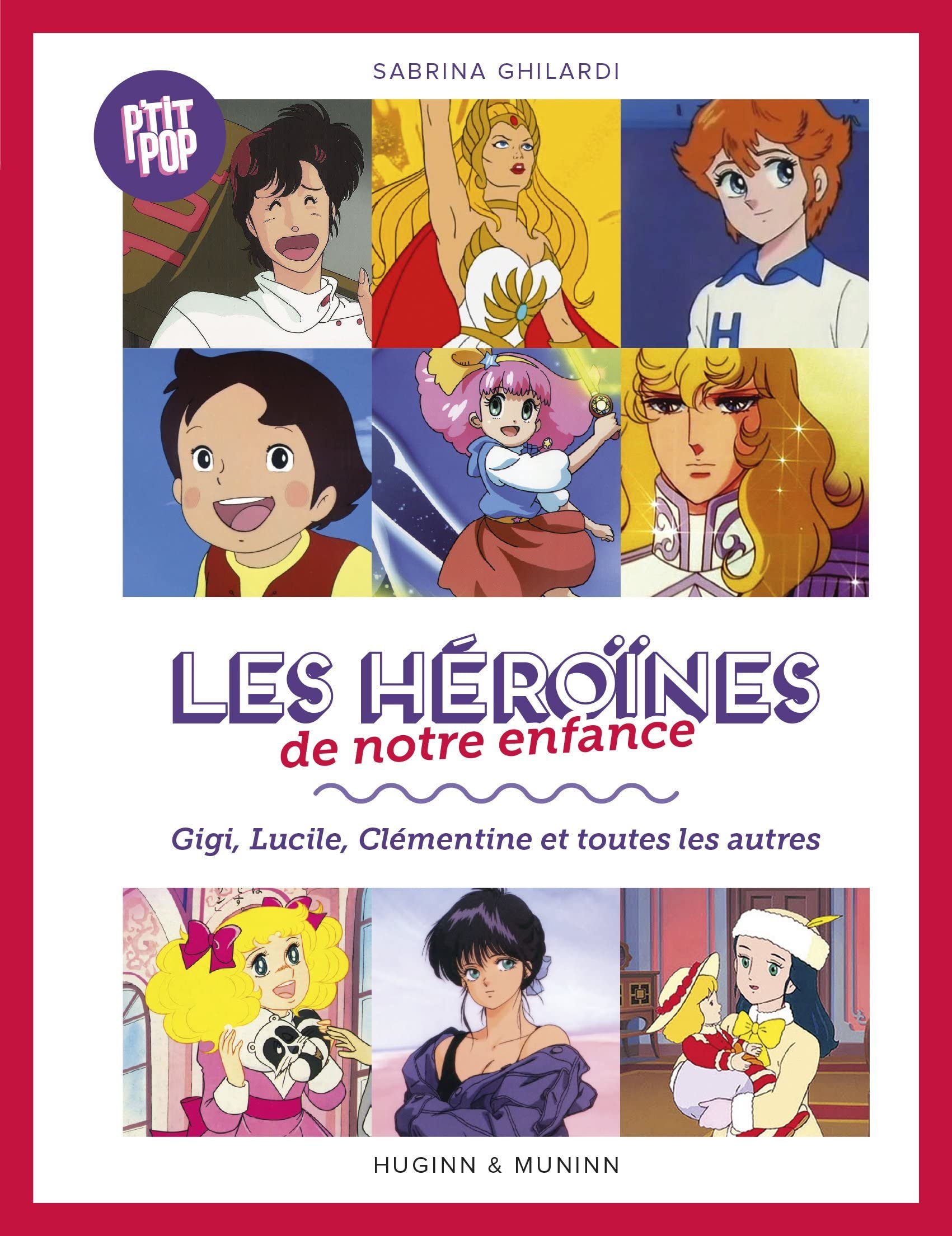 Les héroïnes de notre enfance, Gigi, Lucile, Clémentine et les autres