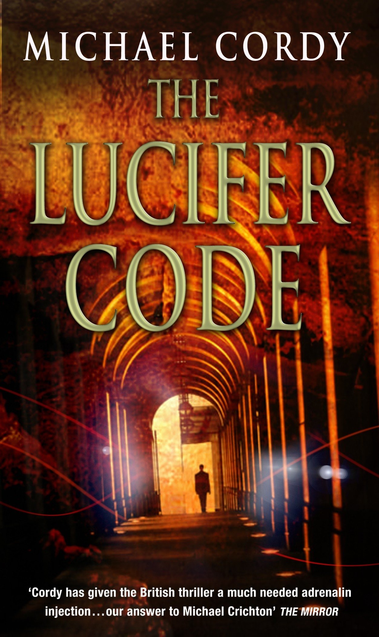 The Lucifer Code: gripping, taut and intelligent; a... - Cordy, Michael