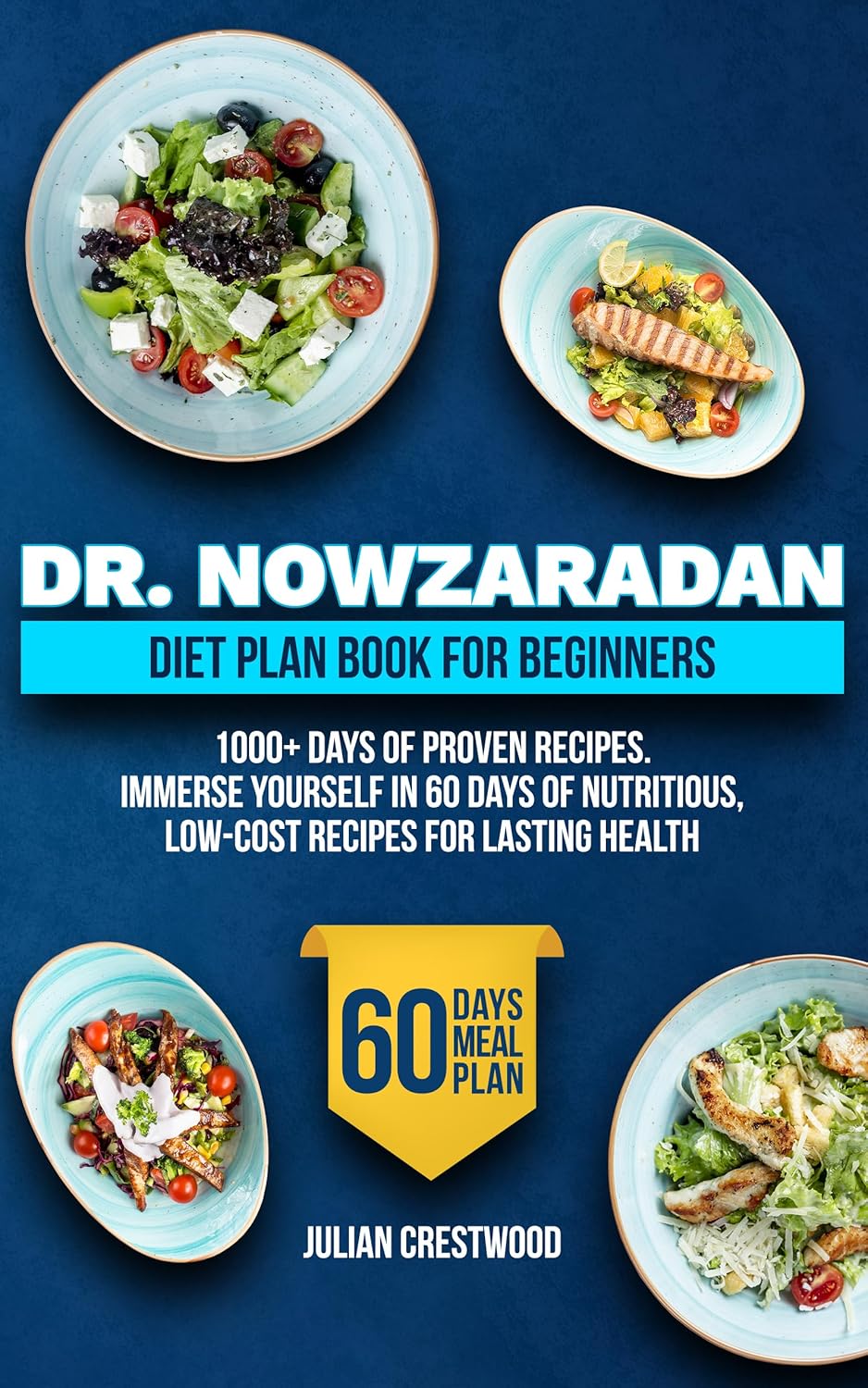 Dr. Nowzaradan Diet Plan Book for Beginners 1000+ Days of Proven