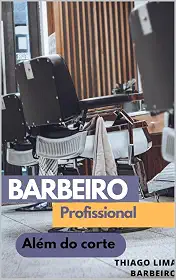 Barbeiro Profissional : Além do corte