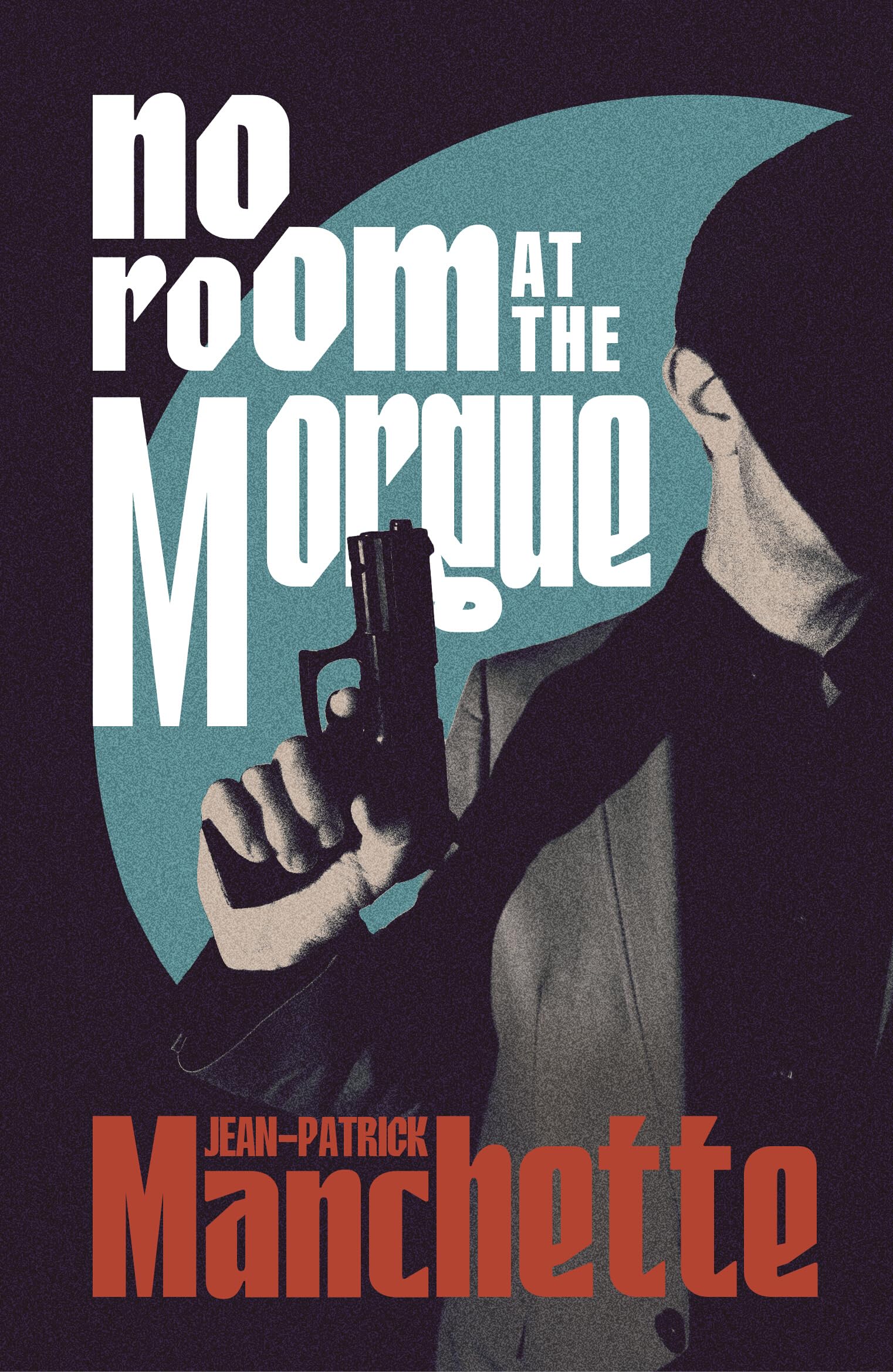 No Room at the Morgue by Jean-Patrick Manchette, Alyson Waters - 9781529977318
