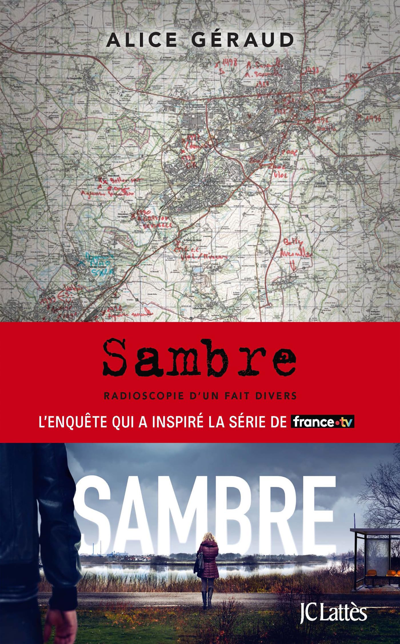 Sambre: Radioscopie d'un fait divers G�raud, Alice