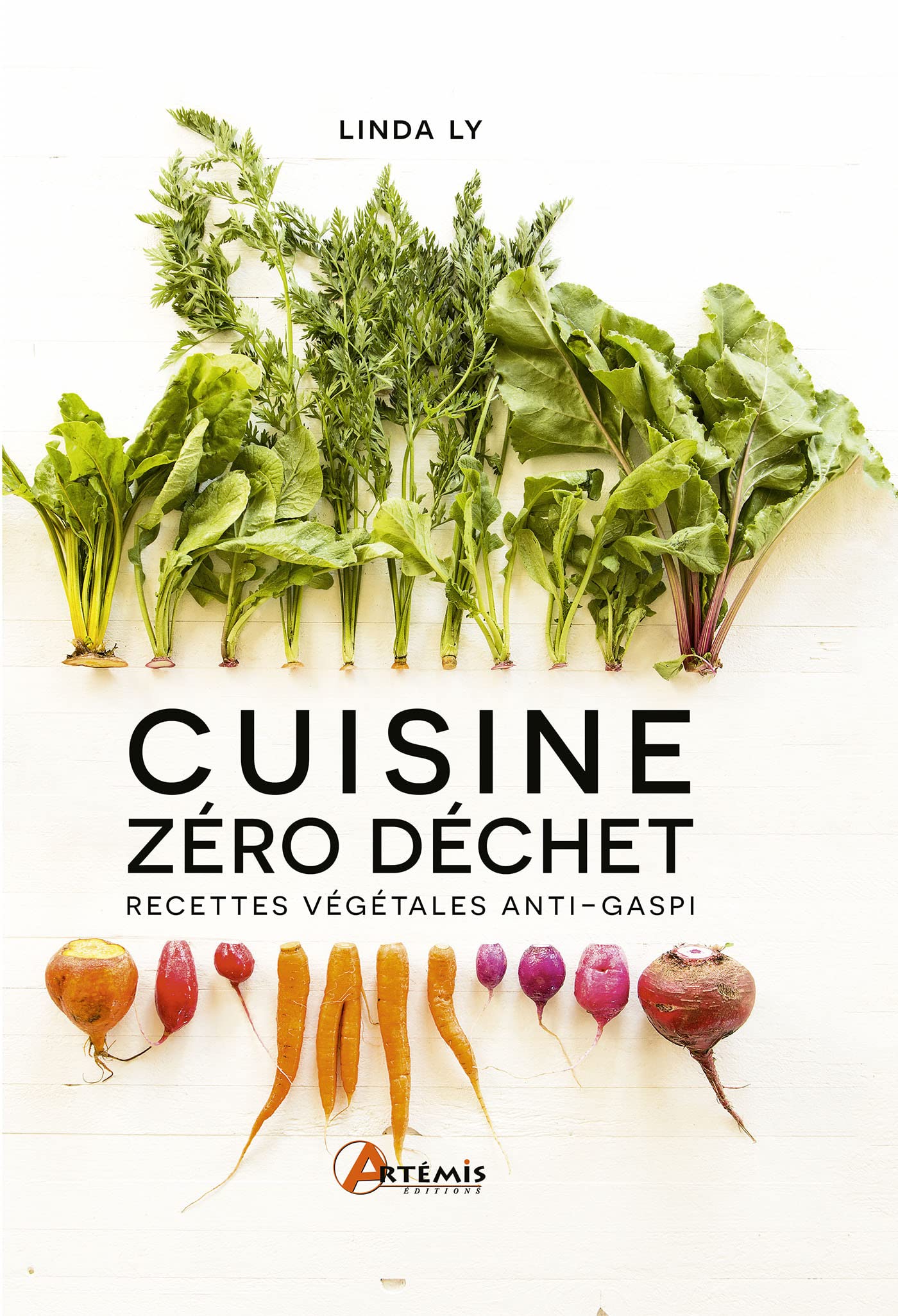 Cuisine zéro déchet: Recettes végétales anti-gaspi