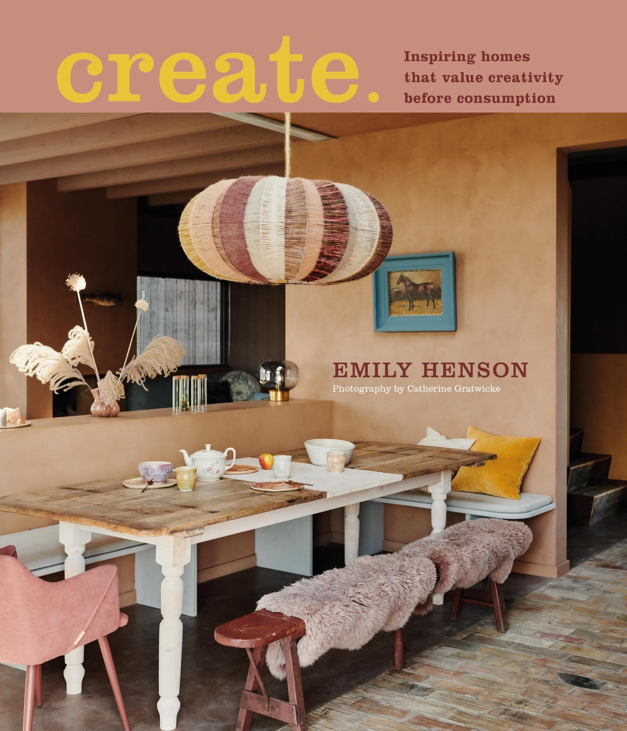 Create: Inspiring Homes That Value Creativity Before Consu