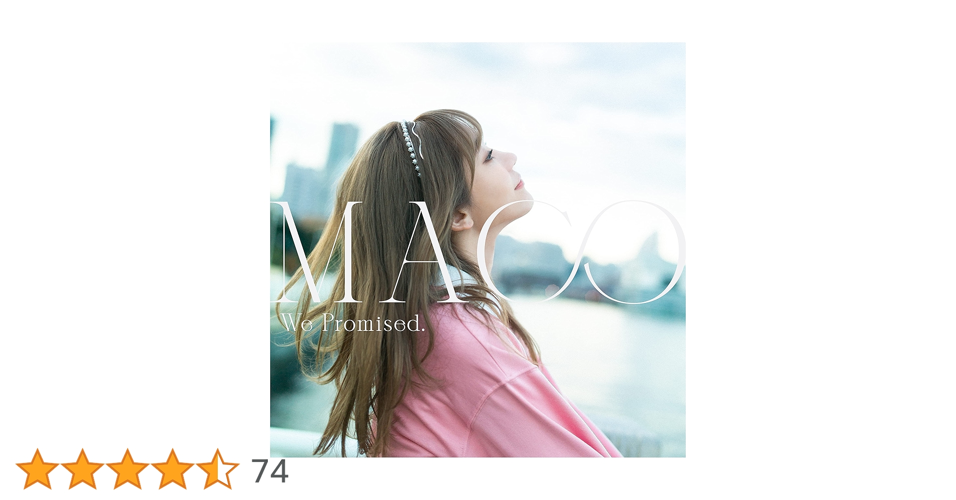 MACO / We Promised. (初回生産限定盤) (特典なし)［CD］ Amazon.co.jp: We Promised. (初回生産限定盤): Music