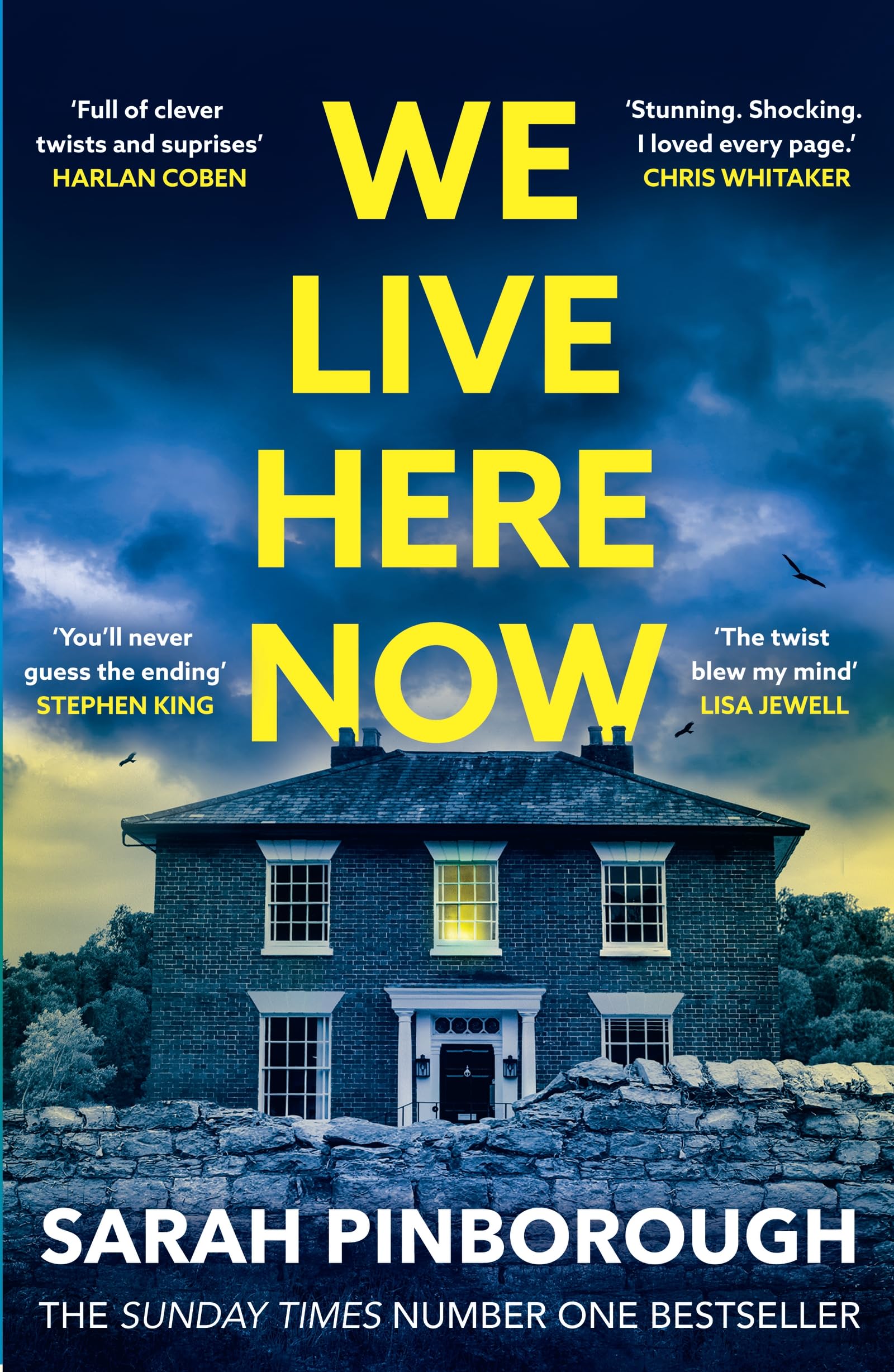 We Live Here Now: The sensational new thriller from the number one bestselling author of BEHIND HER EYES!