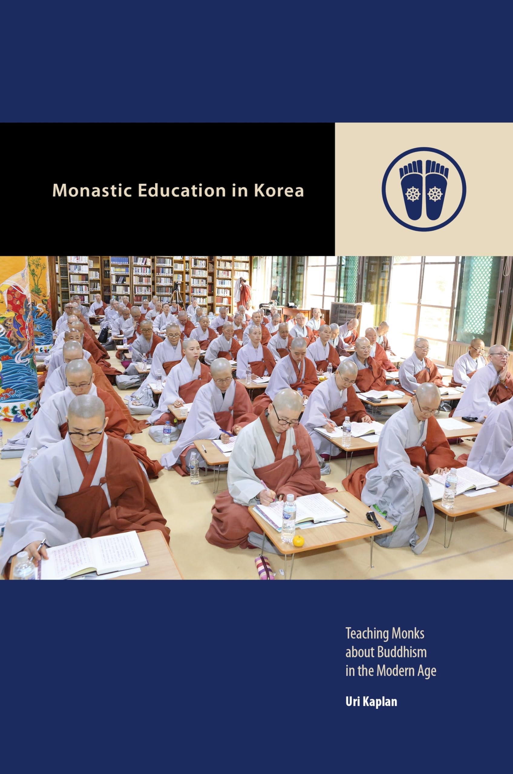 Monastic Education in Korea: Teaching Monks About Buddhism in the Modern Age (Contemporary Buddhism)