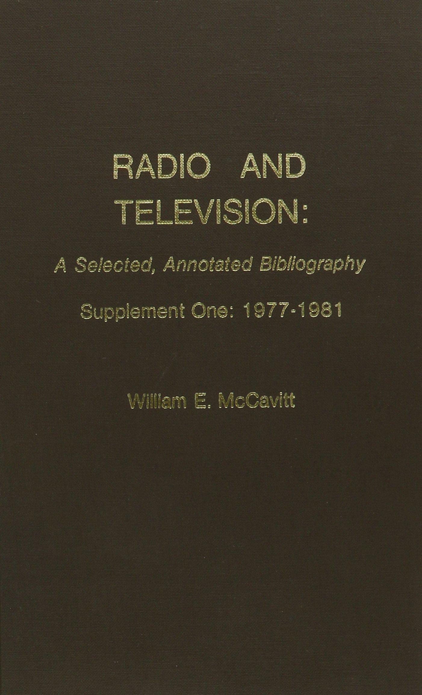 Radio and Television Bibliography avec notices annotées de la période 1977 à 1981