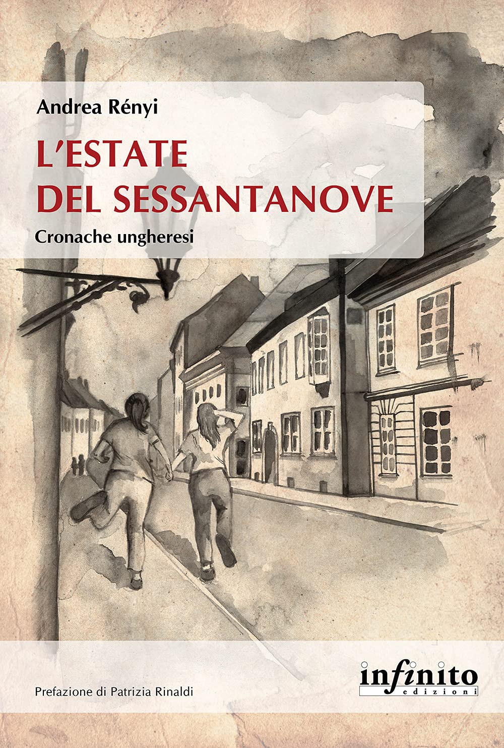 L'estate Del Sessantanove. Cronache Ungheresi - 4