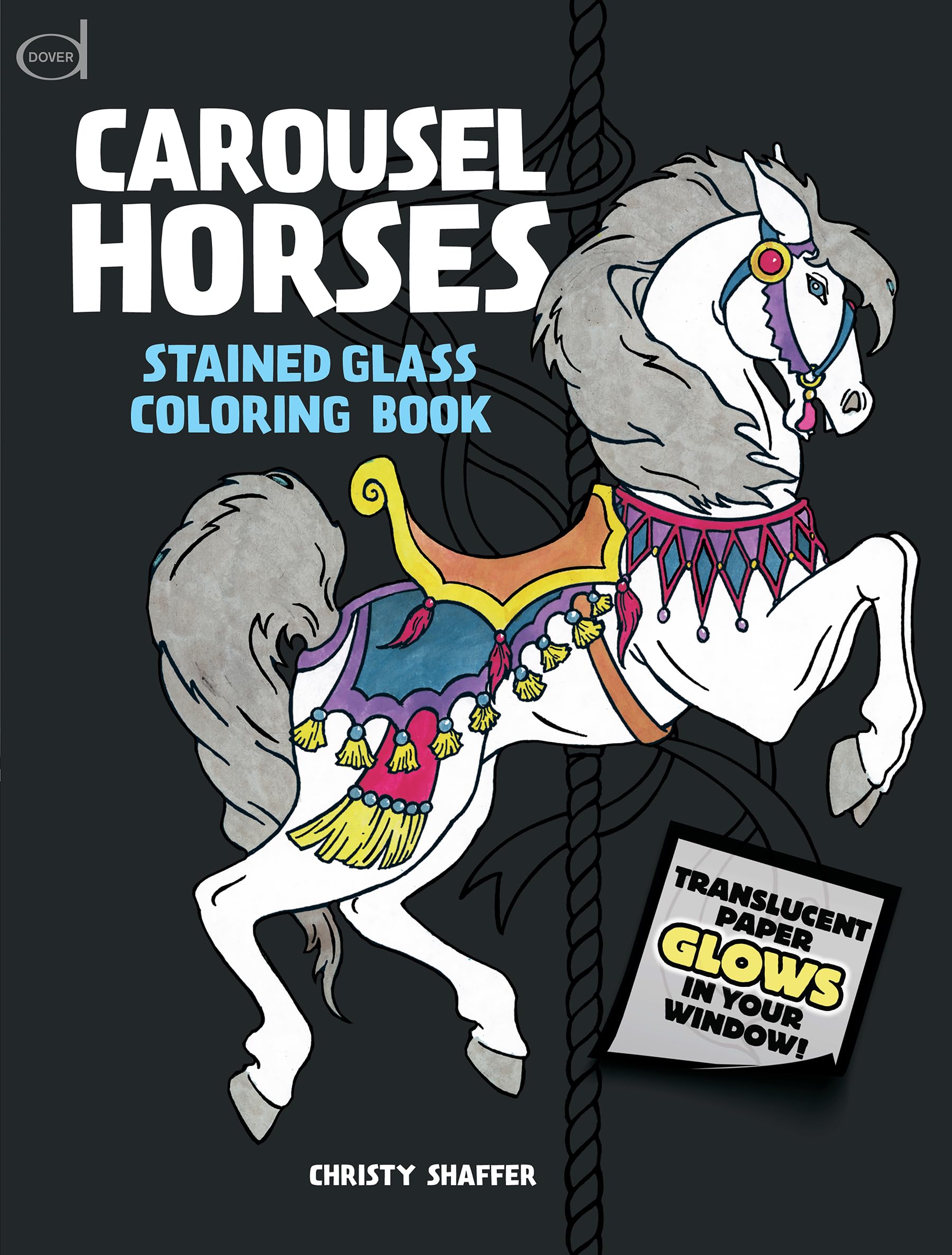 Carousel Horses Stained Glass Coloring Book (Dover Animal Coloring Books)