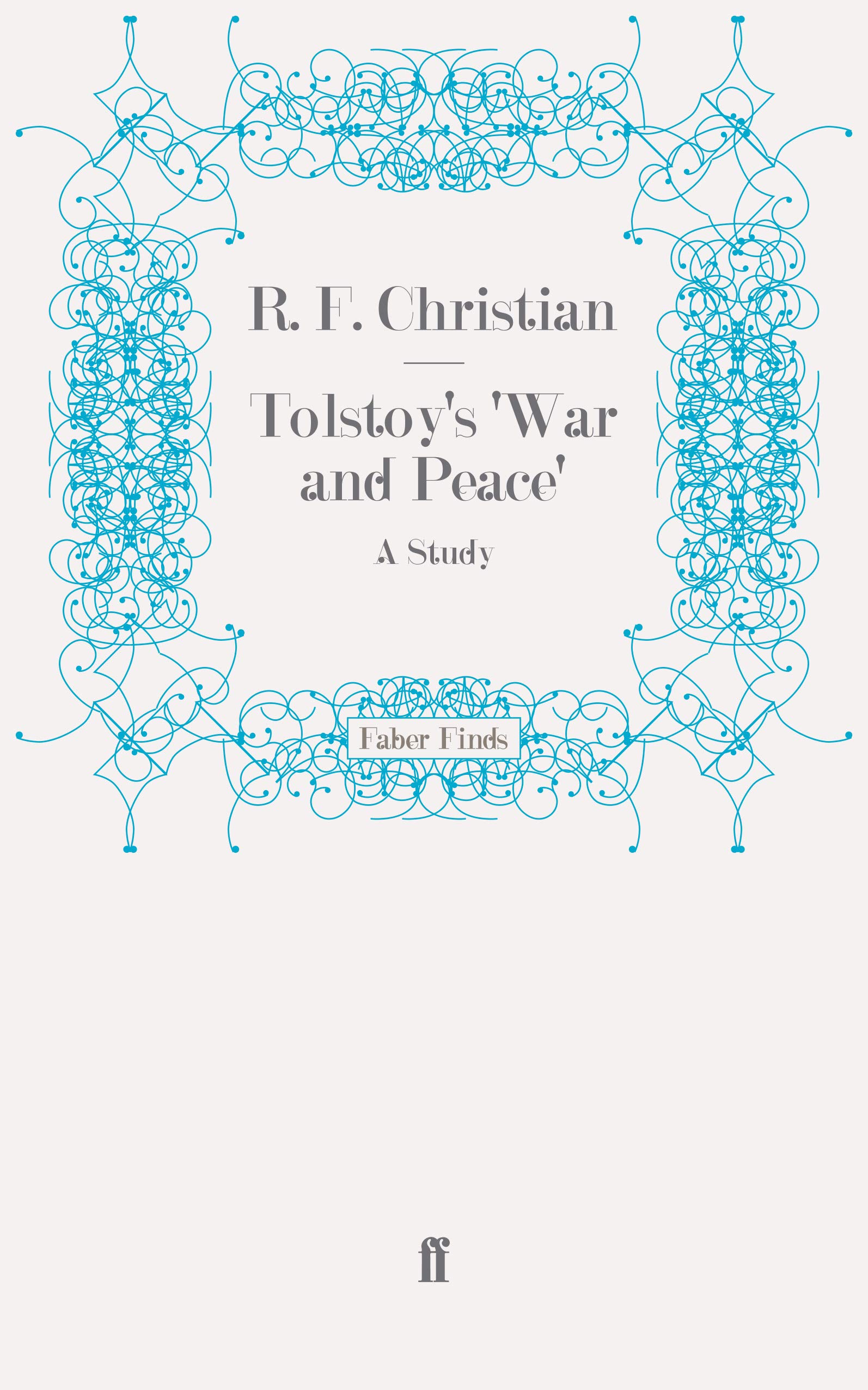 Tolstoy's 'War and Peace': A Study