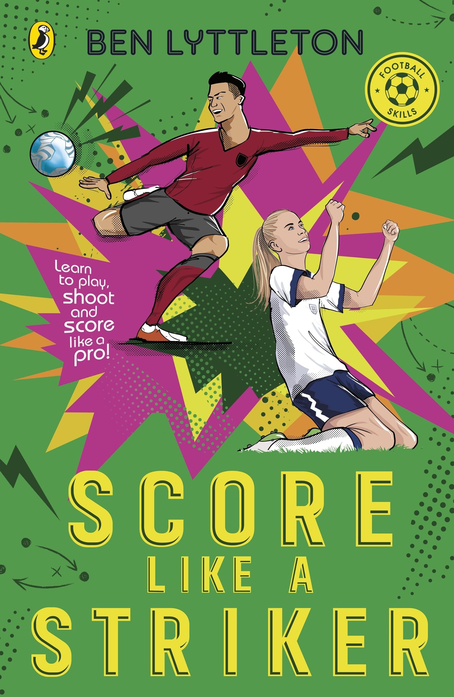Score Like a Striker by Ben Lyttleton PAPERBACK 9780241765692