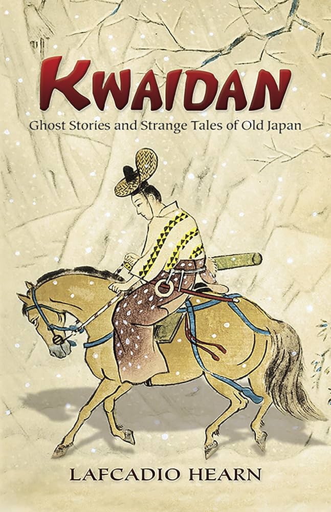 洋書 KWAIDAN by Lafcadio Hearn Kwaidan: Ghost Stories and Strange Tales of Old Japan (Dover