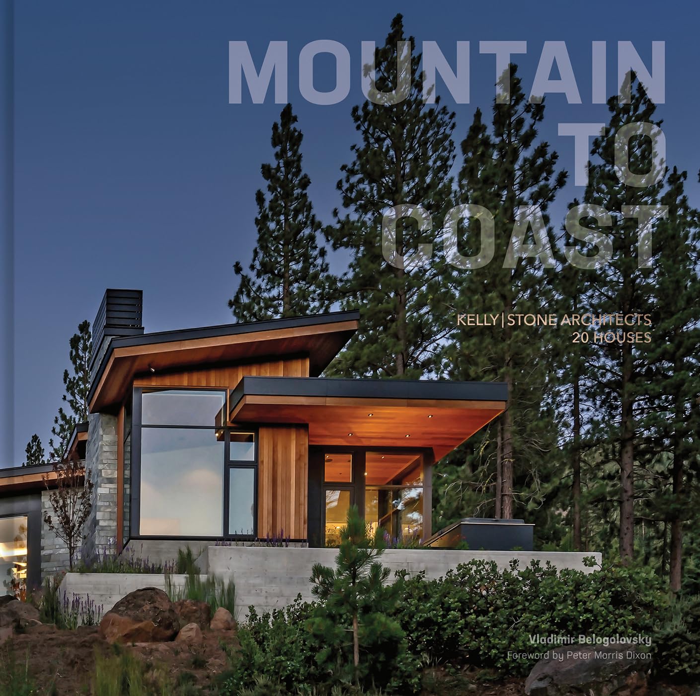 Mountain to Coast: Kellystone Architects 20 Houses | Amazon.com.br