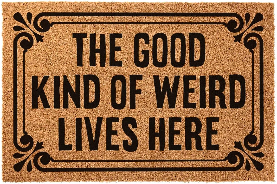 Funny Coir Doormat The Good Kind of Weird Lives Here