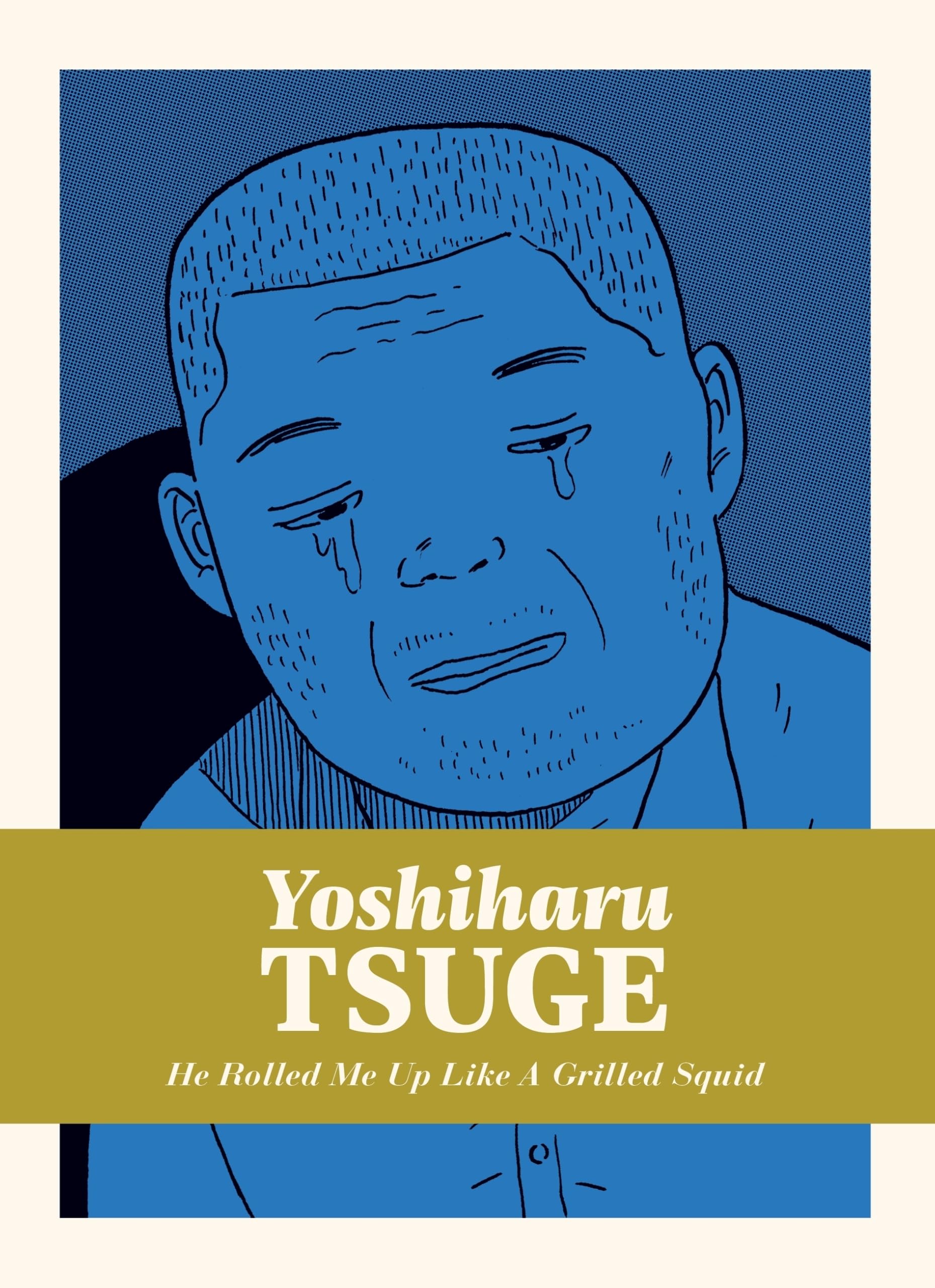 He Rolled Me Up Like a Grilled Squid: 5 (Yoshiharu Tsuge (#5))
