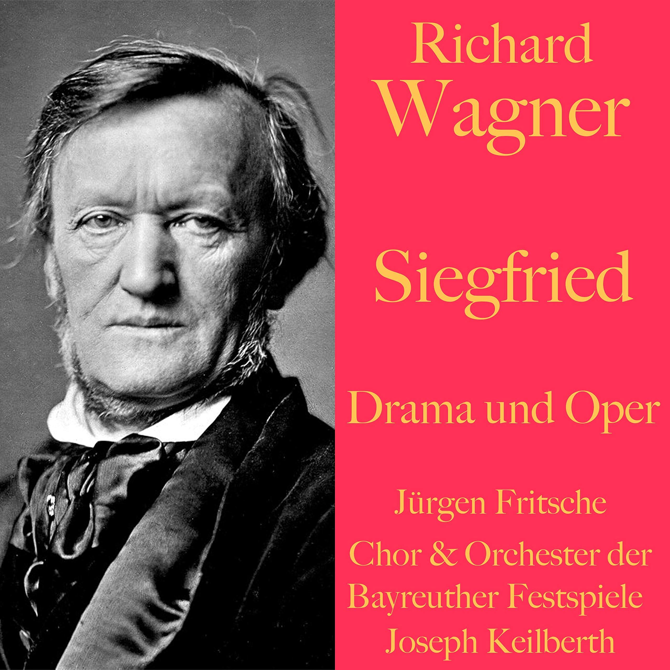 Siegfried - Drama und Oper
