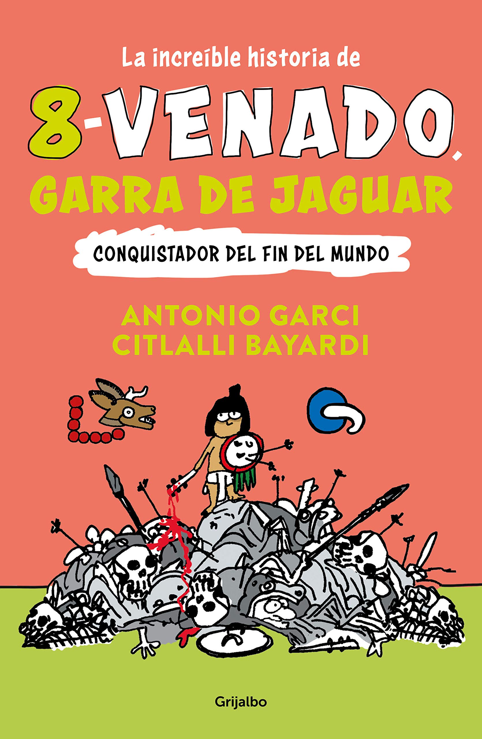 La increíble historia de 8 venado Garra de Jaguar / The Fascinating Story of 8- Deer Jaguar's Claw (Spanish Edition)