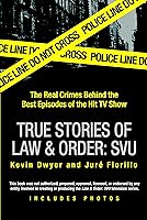 Algopix Similar Product 2 - True Stories of Law  Order SVU The