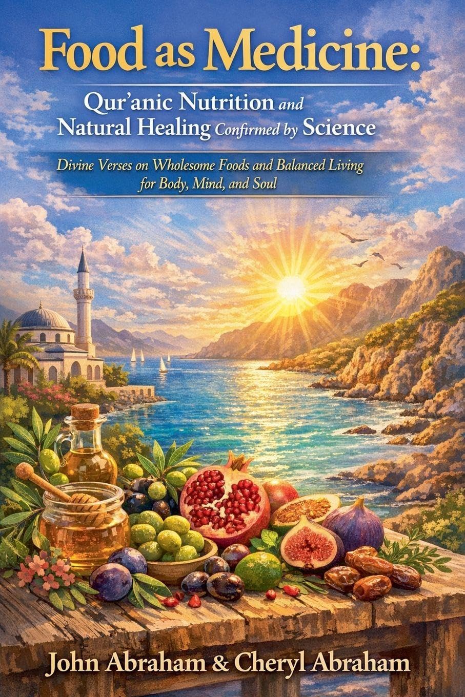 Food as Medicine: Qur'anic Nutrition