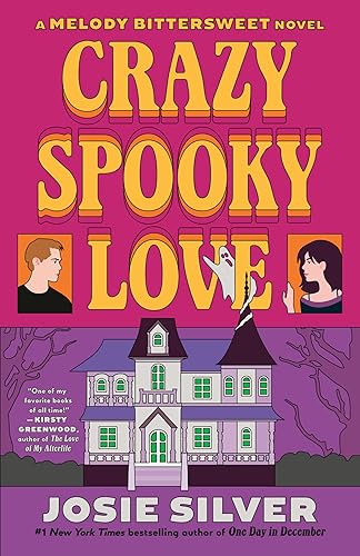 Crazy Spooky Love: A Melody Bittersweet Novel