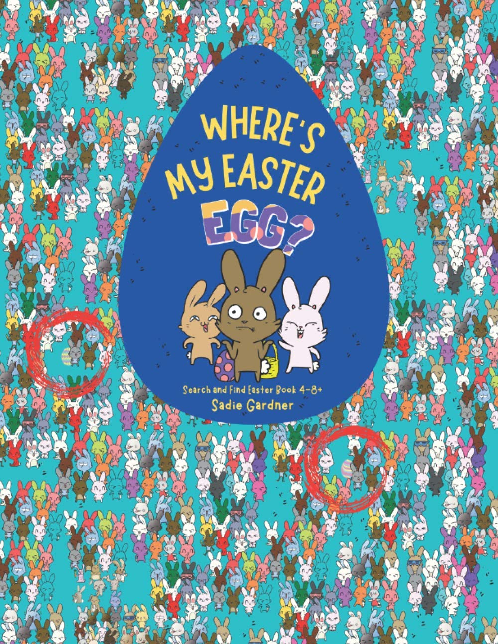 Wheres My Easter Egg? Search and Find Easter Book 4-8+