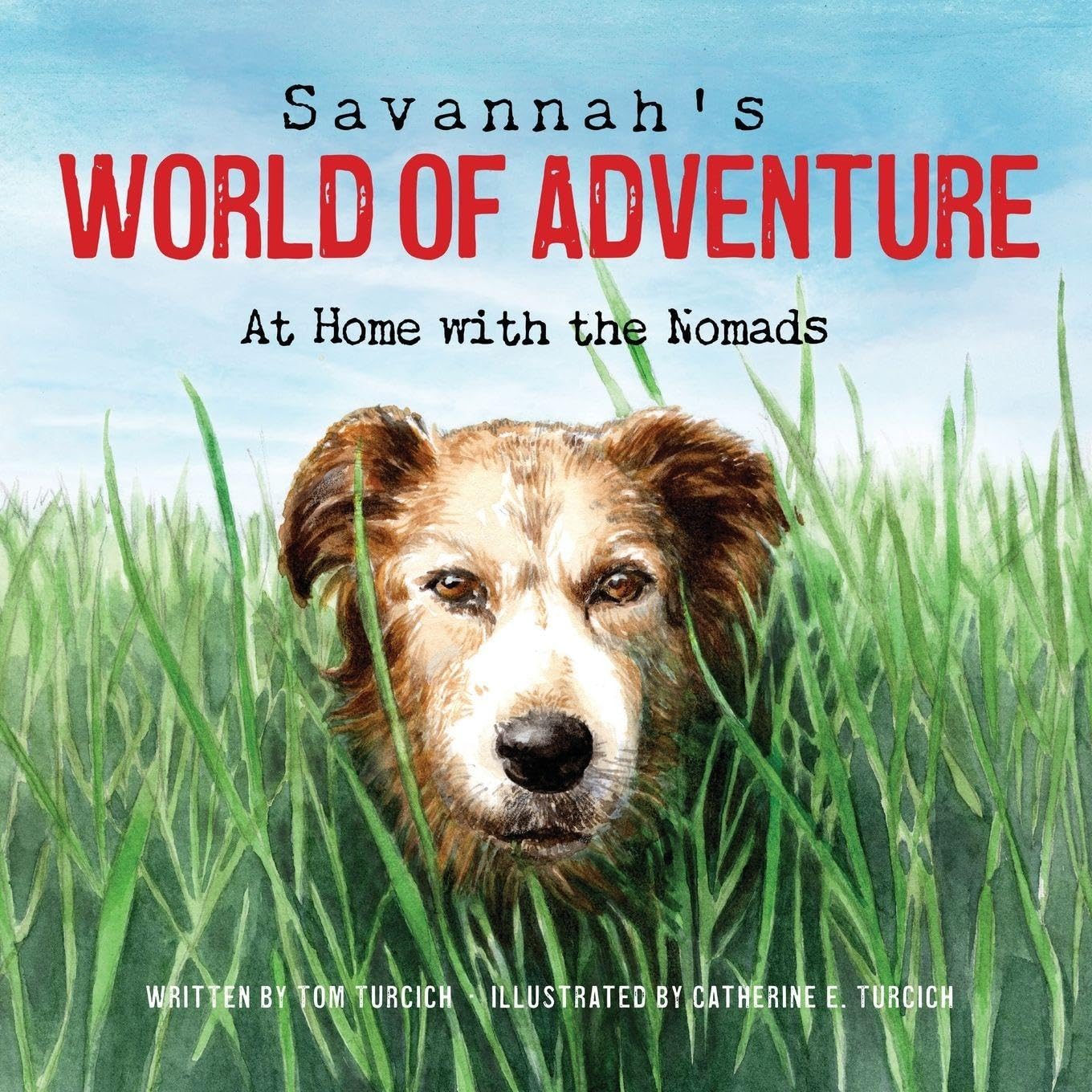 Savannah's World of Adventure: At Home With the Nomads: 2