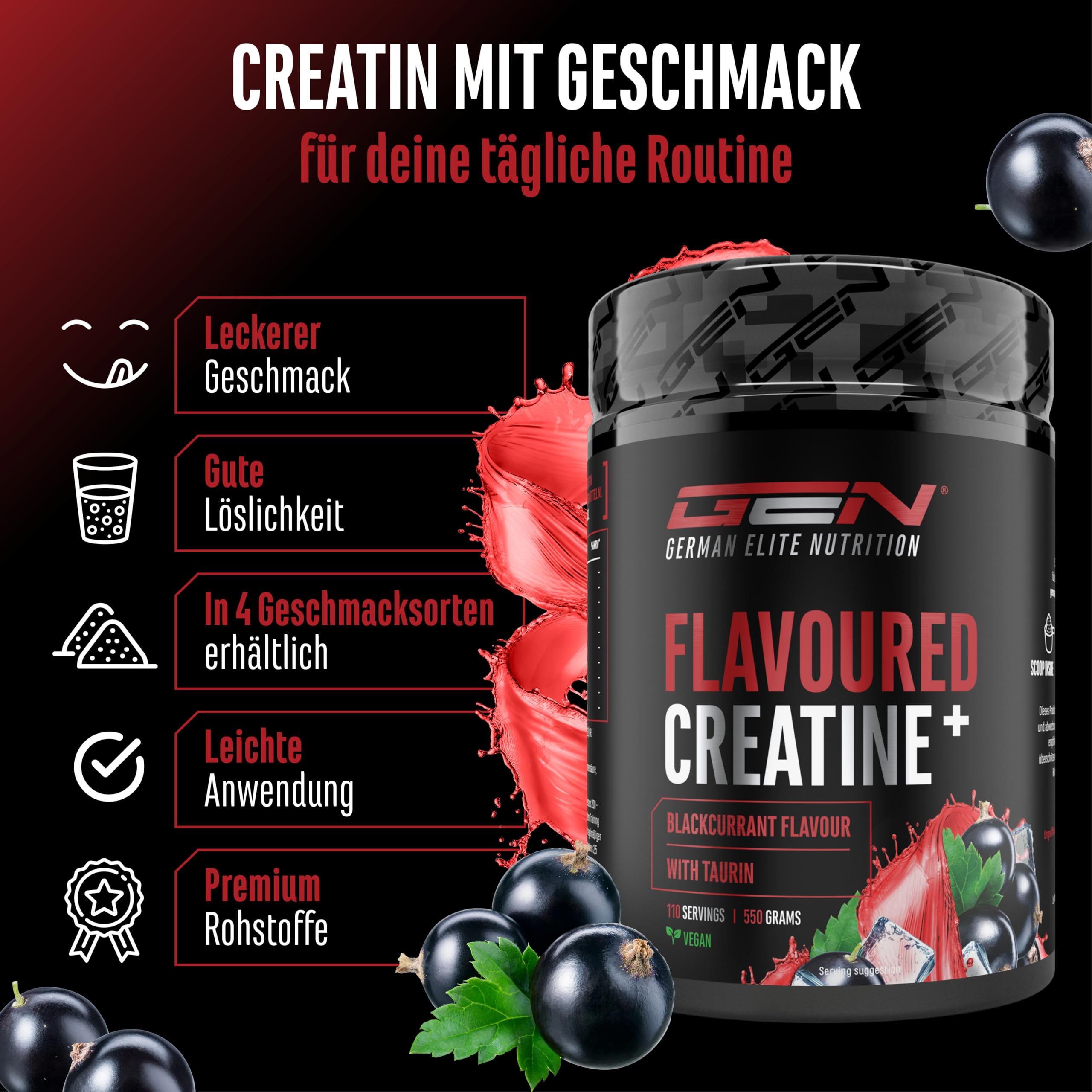 GEN GERMAN ELITE NUTRITION Flavoured Creatine Pulver 550g | Blackcurrant, Creatin Monohydrat + L-Taurin, mikronisiertes Kreatin, ohne Zucker, Top Löslichkeit, vegan